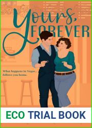 Yours, Forever: A billionaire, small town, marriage of convenience novel