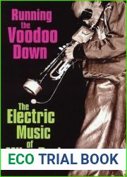 Running the Voodoo Down: The Electric Music of Miles Davis