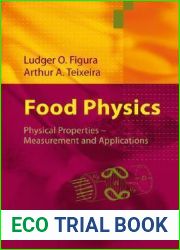 Food Physics: Physical Properties - Measurement and Applications