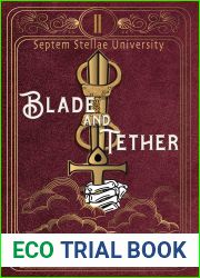 Blade and Tether (Septem Stellae University Book 2)
