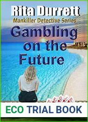 Gambling on the Future