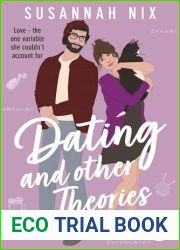 Dating and Other Theories (Chemistry Lessons, #2)