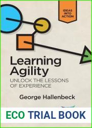 Learning Agility: Unlock the Lessons of Experience