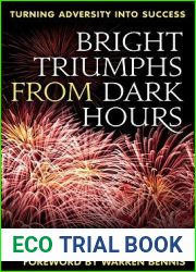 Bright Triumphs From Dark Hours: Turning Adversity into Success (Latitude 20 Books (Hardcover))