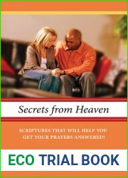 Secrets from Heaven: Scriptures That Will Help You Get Your Prayers Answered!