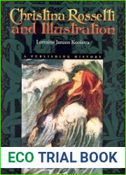 Christina Rossetti and Illustration: A Publishing History (Series in Victorian Studies)