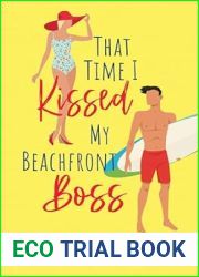 That Time I Kissed My Beachfront Boss (Abieville Love Stories, #3)