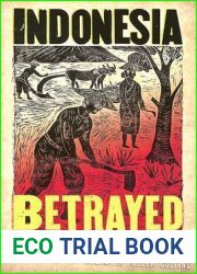 Indonesia Betrayed: How Development Fails