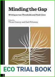 Minding the Gap: Writing across Thresholds and Fault Lines