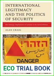 International Legitimacy and the Politics of Security: The Strategic Deployment of Lawyers in the Israeli Military
