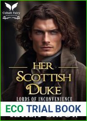 Her Scottish Duke: A Historical Regency Romance Novel (Lords of Inconvenience Book 2)