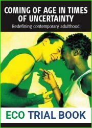Coming of Age in Times of Uncertainty