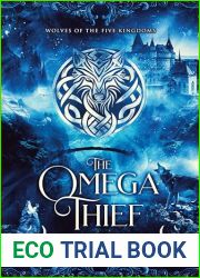 The Omega Thief (Wolves of the Five Kingdoms Book 1)
