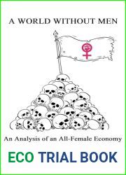 A World Without Men: An Analysis of an All-Female Economy