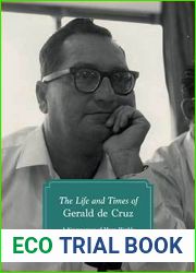 The Life and Times of Gerald de Cruz: A Singaporean of Many Worlds