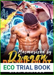Mesmerized by Dragon Rescue Pilot (Dragon Heroes of Alaska)