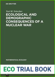 Ecological and Demographic Consequences of a Nuclear War