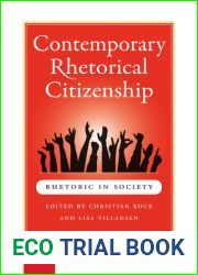 Contemporary Rhetorical Citizenship (Rhetoric in Society)
