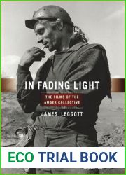 In Fading Light: The Films of the Amber Collective