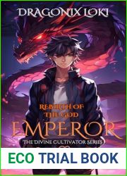 Rebirth of the God Emperor: A Xianxia Cultivation Progression Fantasy (The Divine Cultivator Series Book 1)