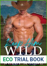 Keep Him Wild (Whiskey River West #7)