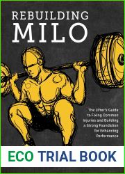 Rebuilding Milo: A Lifter|s Guide to Fixing Common Injuries and Building a Strong Foundation for Enhancing Performance