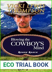 Blowing the Cowboy|s Mind (Rowdy Ranch Book 10)