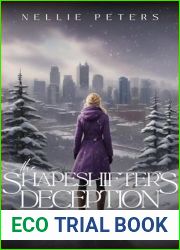 The Shapeshifter|s Deception: An Urban Fantasy Romance Series (Paranormal Literary Society, Book 4)