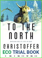 To the North: Prehistoric Action and Adventure (Short Stories with a Big Bite Book 10)