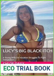 Lucy|s Big Black Itch: A Young Wife On Vacation Struggles To Fight Temptation