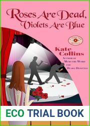 Roses Are Dead, Violets Are Blue: A Flower Shop Mystery