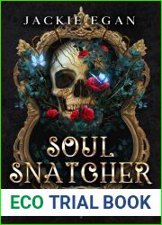 Soul Snatcher (Weapon of Mass Seduction, #1)