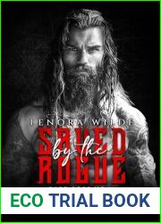 Saved by the Rogue: A riches to rags damaged hero MC romance (Dark Dogs MC Book 1)
