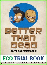 Better Than Dead (AC DC Investigations Book 1)