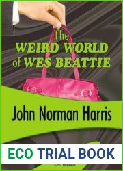 The Weird World of Wes Beattie