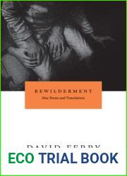Bewilderment: New Poems and Translations (Phoenix Poets)
