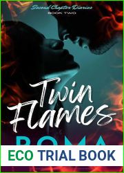 Twin Flames: A Passionate Bittersweet Second Chance Indian Contemporary Romance (Second Chapter Diaries Book 2)
