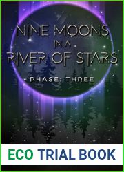 Nine Moons in a River of Stars