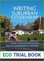 Writing Suburban Citizenship: Place-Conscious Education and the Conundrum of Suburbia (Writing, Culture, and Community Practices)