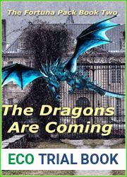 The Dragons Are Coming (The Fortuna Pack, #2)