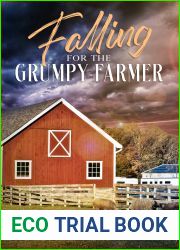 Falling for the Grumpy Farmer