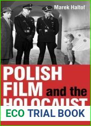 Polish Film and the Holocaust: Politics and Memory