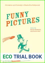 Funny Pictures: Animation and Comedy in Studio-Era Hollywood