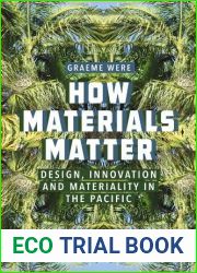 How Materials Matter: Design, Innovation and Materiality in the Pacific