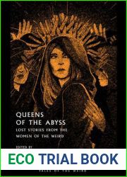 Queens of the Abyss: Lost Stories from the Women of the Weird (Tales of the Weird)
