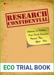 Research Confidential: Solutions to Problems Most Social Scientists Pretend They Never Have