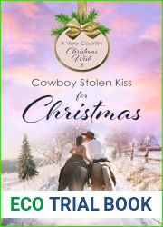 Cowboy Stolen Kiss for Christmas: Sweet Western Christian Romance (A Very Country Christmas Wish Book 8)