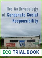 The Anthropology of Corporate Social Responsibility (Dislocations, 18)
