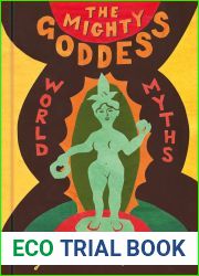 The Mighty Goddess: World Myths