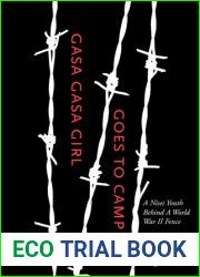 Gasa Gasa Girl Goes to Camp: A Nisei Youth Behind A World War II Fence